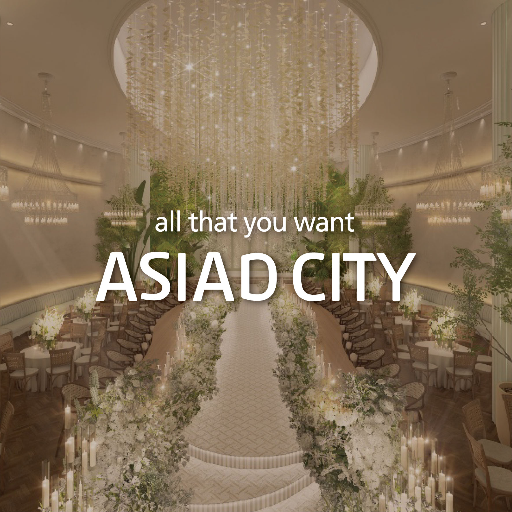ASIAD CITY WEDDING